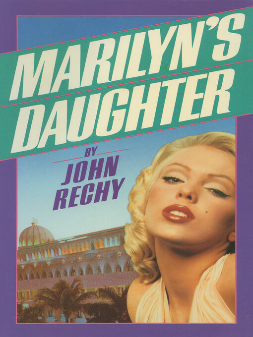 Title details for Marilyn's Daughter by John Rechy - Available
